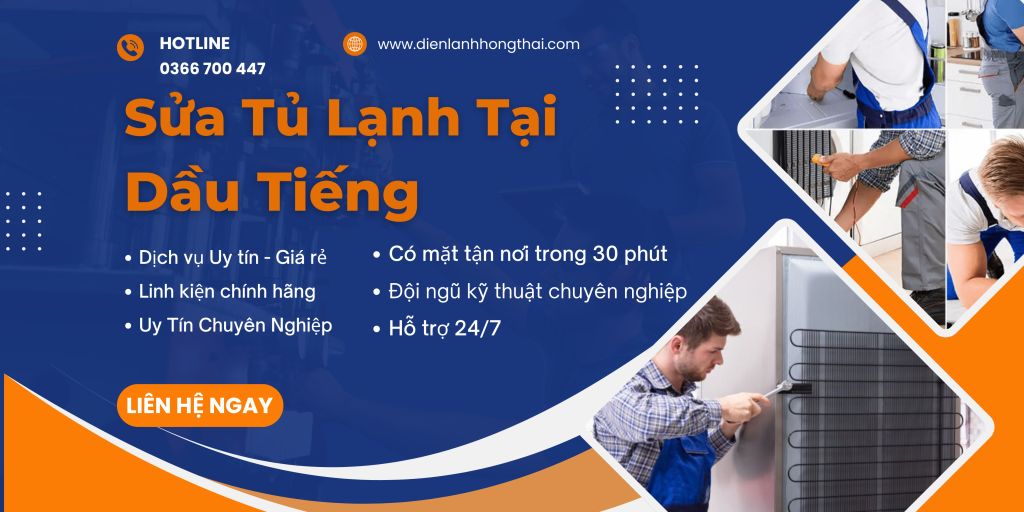 Dịch vụ sửa tủ lạnh tại Dầu Tiếng Bình Dương uy tín, giá rẻ