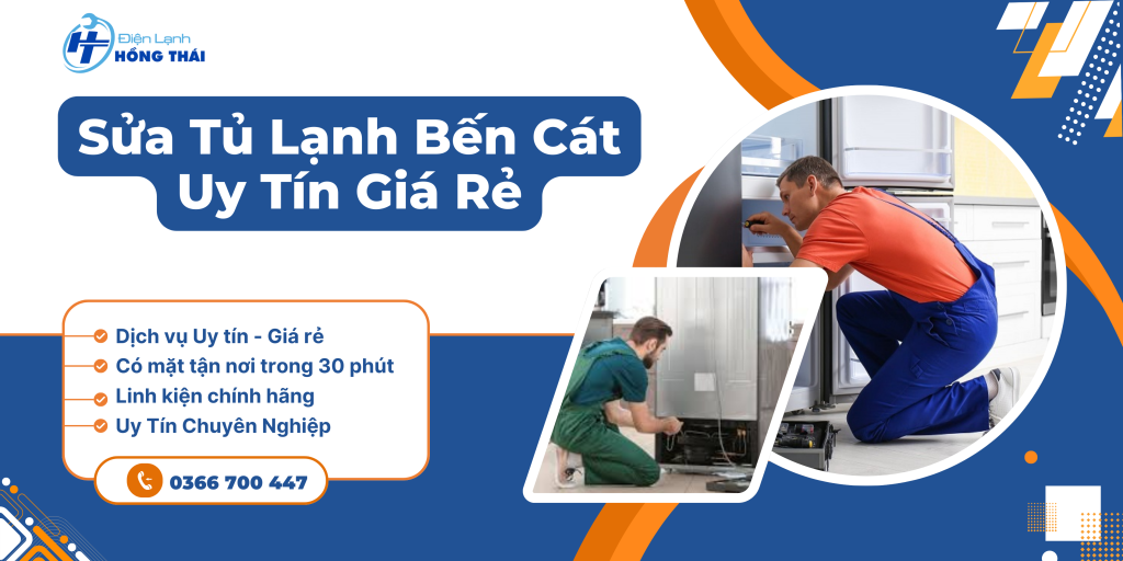Sửa Tủ Lạnh Bến Cát Uy Tín Giá Rẻ