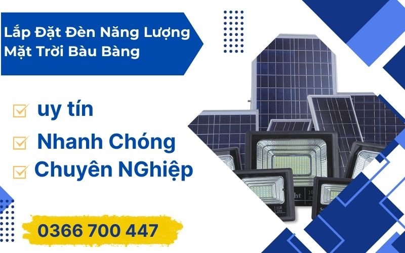 Lắp Đặt Đèn Năng Lượng Mặt Trời Bàu Bàng