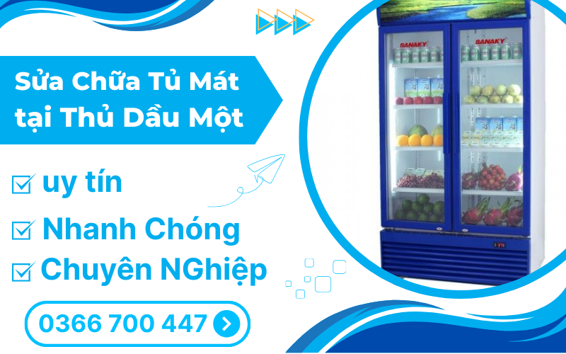 Sửa Chữa Tủ Mát tại Thủ Dầu Một Bình Dương – Nhanh Chóng & Uy Tín
