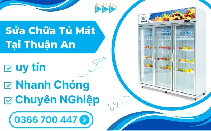 Sửa Chữa Tủ Mát Tại Thuận An Bình Dương
