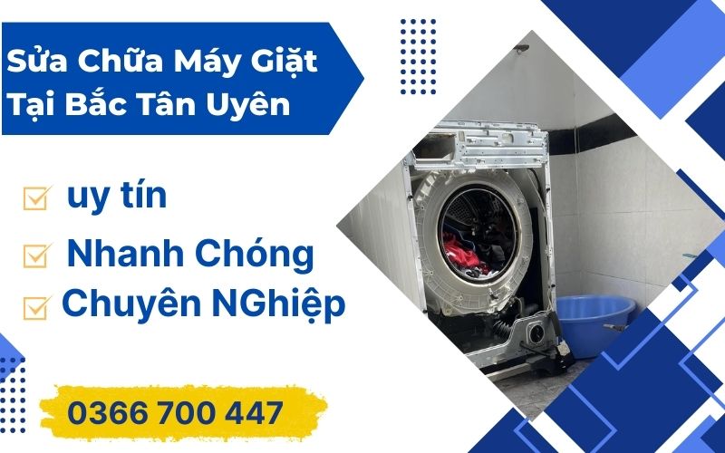 Sửa Chữa Máy Giặt Tại Bắc Tân Uyên Bình Dương