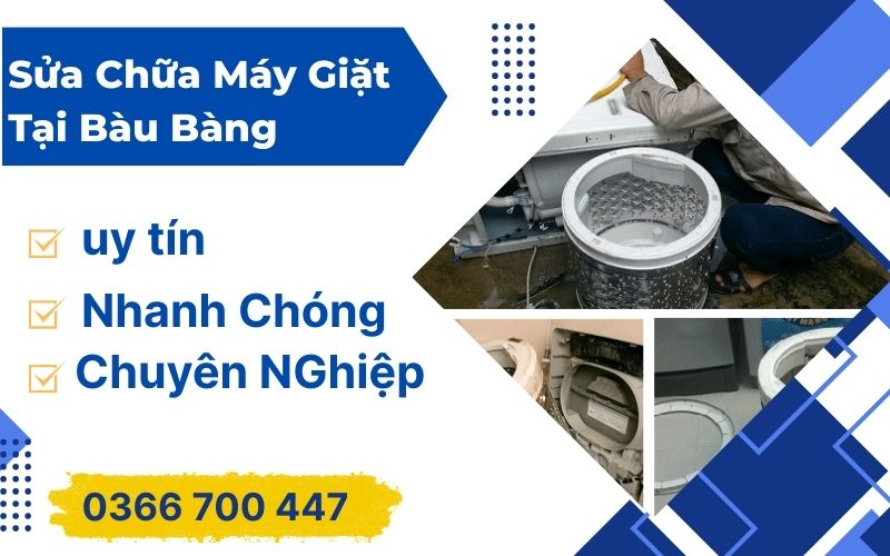 Sửa Chữa Máy Giặt Tại Bàu Bàng Bình Dương